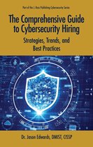 Cybersecurity Professional Development-The Comprehensive Guide to Cybersecurity Hiring