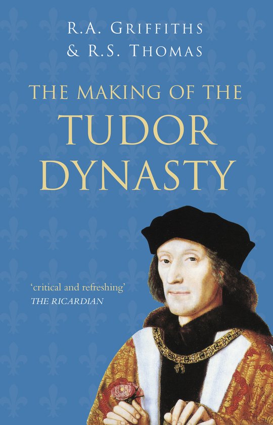 The Making of the Tudor Dynasty - cover