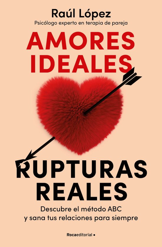 Amores ideales rupturas reales / Ideal Loves, Real Breakups - cover