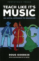 Teach Like It's Music