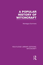 A Popular History Of Witchcraft