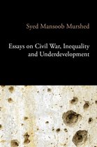 Essays on Civil War, Inequality and Underdevelopment