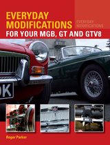 Everyday Modifications For Your MGB GT &