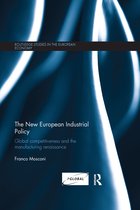 Routledge Studies in the European Economy-The New European Industrial Policy