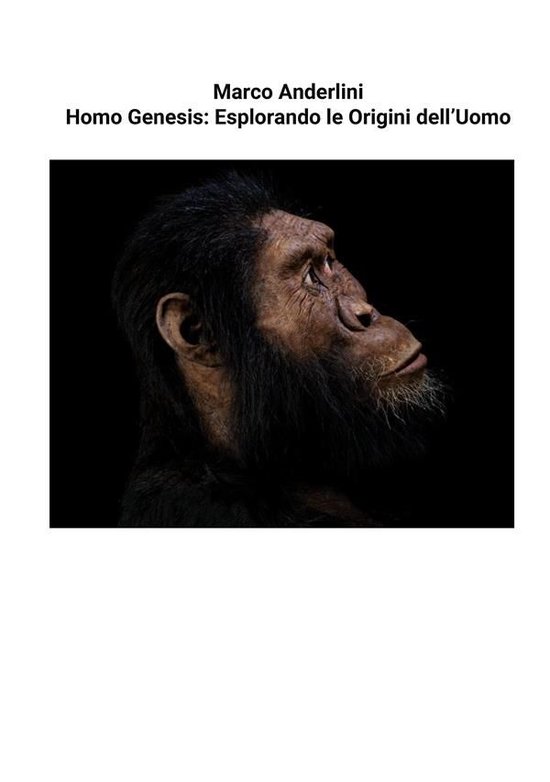 Homo Genesis: Esplorando le Origini dell’Uomo - cover