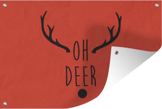 Tuindecoratie Kerst quote "Oh deer" tegen een rode achtergrond - 60x40 cm - Tuinposter - Tuindoek - Buitenposter