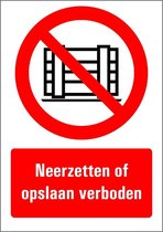 Neerzetten of opslaan verboden tekstbord - kunststof 210 x 148 mm (A5)