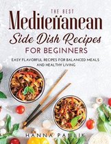 The Best Mediterranean Side-Dish Recipes for Beginners