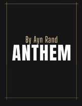 Anthem by Ayn Rand