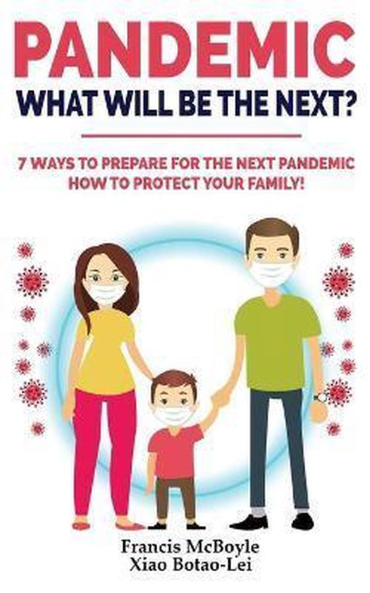 Pandemic: WHAT WILL BE THE NEXT?: 7 Ways to Prepare for the Next ...