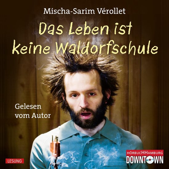 Das Leben ist keine Waldorfschule - cover