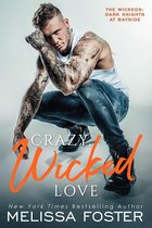 The Wickeds: Dark Knights at Bayside 3 - Crazy, Wicked Love