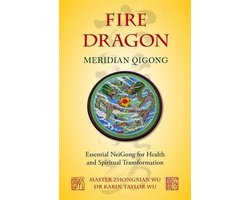 Fire Dragon Meridian Qigong