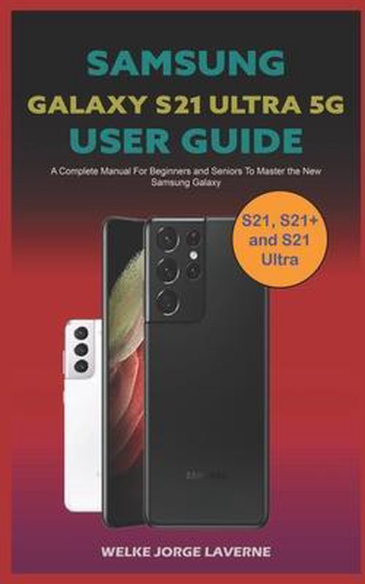 Samsung Galaxy S21 Ultra 5G User Guide