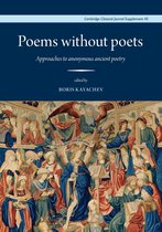 Cambridge Classical Journal Supplements 43 - Poems without Poets