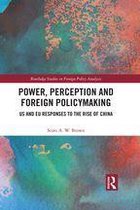 Routledge Studies in Foreign Policy Analysis - Power, Perception and Foreign Policymaking