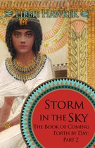 The Book of Coming Forth by Day 2 - Storm in the Sky