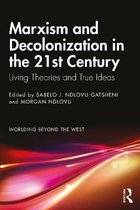 Worlding Beyond the West- Marxism and Decolonization in the 21st Century
