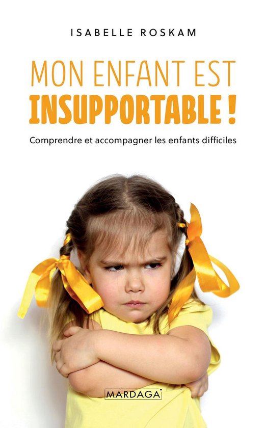 Mon enfant est insupportable ! - cover