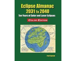 Eclipse Almanac 2031 to 2040 - Color Edition