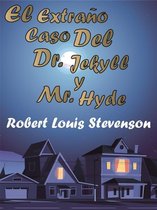 El Extraño Caso Del Dr. Jekyll y Mr. Hyde