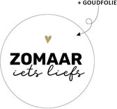 Cadeausticker Zomaar iets liefs - Wensetiket - Sluitsticker - Rond 40 mm - 25 stuks - Goud Zwart Wit - Sticker voor traktatie