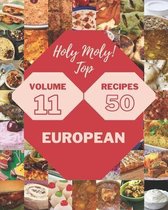 Holy Moly! Top 50 European Recipes Volume 11