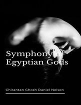 Symphony of Egyptian Gods