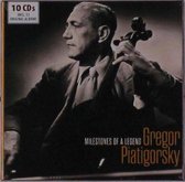 Gregor Piatigorsky: Milestones Of A Legend