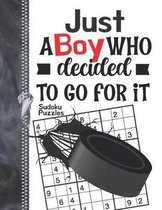 Just A Boy Who Decided To Go For It Sudoku Puzzles