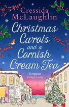 The Cornish Cream Tea series 5 - Christmas Carols and a Cornish Cream Tea (The Cornish Cream Tea series, Book 5)