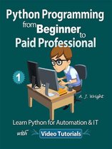 Python Programming from Beginner to Paid Professional Part 1
