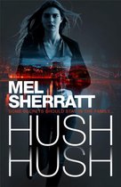 Hush Hush From the millioncopy bestseller comes her most gripping crime thriller yet DS Grace Allendale, Book 1