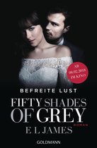 Fifty Shades of Grey 3 - Shades of Grey - Befreite Lust