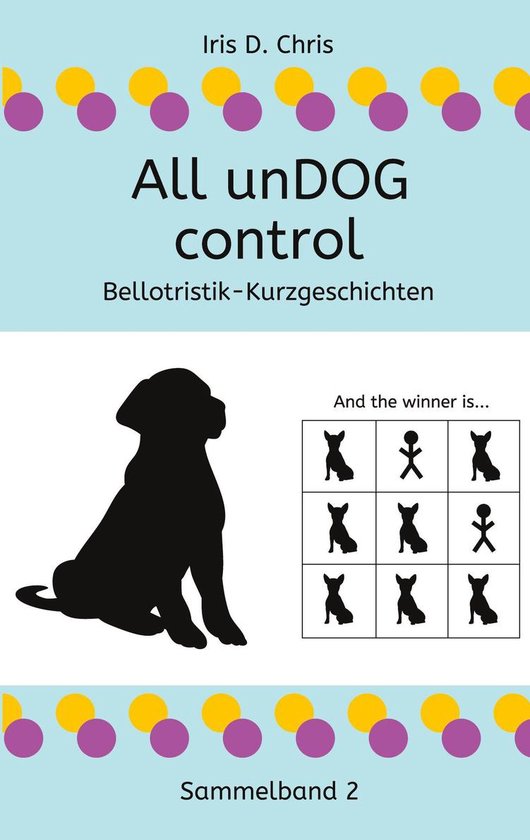 Bellotristik Sammelband 2 -  All unDOG control