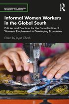 Routledge IAFFE Advances in Feminist Economics - Informal Women Workers in the Global South