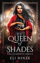 Queen of Shades -  Queen of Shades, the Complete Series