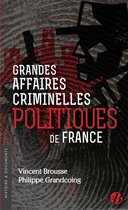 Histoire & documents - Grandes affaires criminelles politiques de France