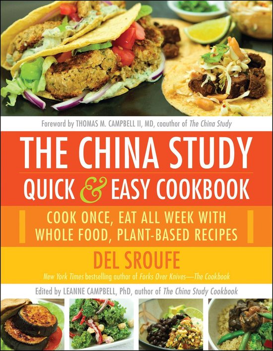 The China Study Quick & Easy Cookbook - cover