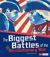 The Story of the American Revolution - The Biggest Battles of the Revolutionary War