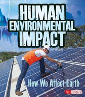 Humans and Our Planet - Human Environmental Impact