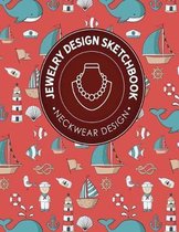 Jewelry Design Sketchbook: Neckwear Design