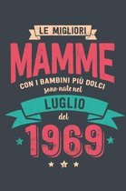 Le Migliore Mamme con i Bambini piu Dolci: Sono Nati nel Luglio del 1969 - Bello Regalo Quaderno Degli Appunti lineato con 100 Pagine