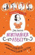 Awesomely Austen - Illustrated and Retold 6 - Jane Austen's Northanger Abbey