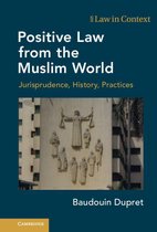 Law in Context - Positive Law from the Muslim World