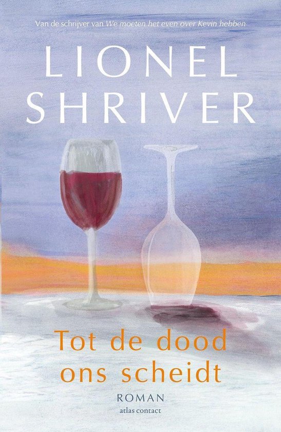 lionel-shriver-tot-de-dood-ons-scheidt