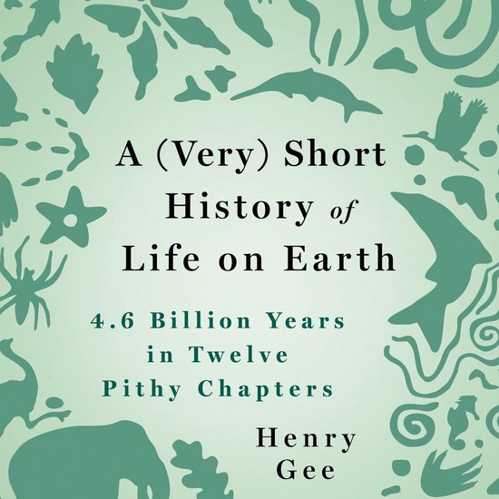 A (Very) Short History of Life on Earth - cover