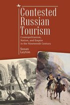 Imperial Encounters in Russian History - Contested Russian Tourism