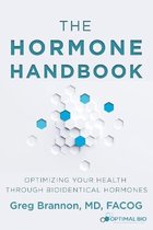 De kaft van 'The Hormone Handbook', met de ondertitel 'Optimizing Your Health Through Bioidentical Hormones' door Greg Brannon, MD, FACOG.
