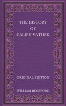 The History of Caliph Vathek - Original Edition